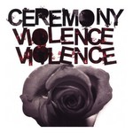 Ceremony, Violence, Violence