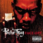 Pastor Troy, Face Off