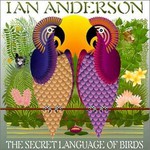 Ian Anderson, The Secret Language Of Birds