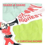 Shane & Shane, Glory In The Highest: A Christmas Record