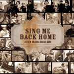 The New Orleans Social Club, Sing Me Back Home mp3