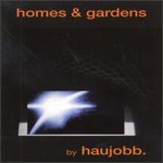 Haujobb, Homes & Gardens mp3