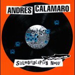 Andres Calamaro, Salmonalipsis Now