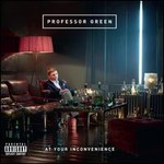 Professor Green, At Your Inconvenience mp3