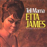 Etta James, Tell Mama: The Complete Muscle Shoals Sessions