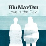 Blu Mar Ten, Love Is The Devil
