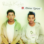 Rizzle Kicks, Stereo Typical