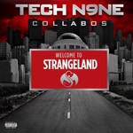 Tech N9ne Collabos, Welcome To Strangeland mp3
