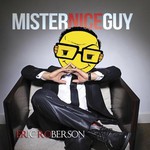 Eric Roberson, Mister Nice Guy