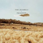 The Jezabels, Prisoner mp3