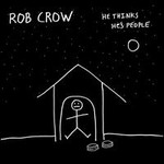 Rob Crow, He Thinks He's People mp3