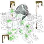 Shimmering Stars, Violent Hearts mp3