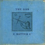 The Orb, C Batter C