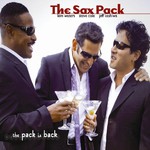 The Sax Pack, The Pack Is Back
