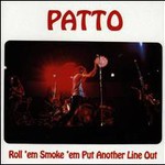 Patto, Roll 'Em, Smoke 'Em, Put Another Line Out mp3