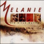 Melanie, Old Bitch Warrior
