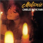 Melanie, Candles In The Rain