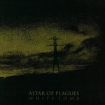 Altar of Plagues, White Tomb mp3
