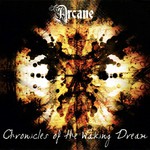 Arcane, Chronicles Of The Waking Dream