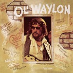 Waylon Jennings, Ol' Waylon