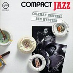 Ben Webster & Coleman Hawkins, Compact Jazz: Coleman Hawkins and Ben Webster