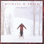Michael W. Smith, Christmastime mp3