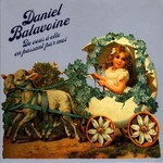 Daniel Balavoine, De vous a elle en passant par moi mp3