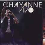 Chayanne, Vivo