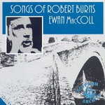 Ewan MacColl, Songs of Robert Burns