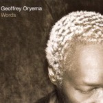 Geoffrey Oryema, Words