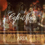 Cafe Del Mar - Aria, Vol.1