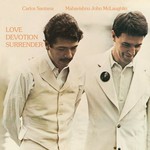 Carlos Santana & John McLaughlin, Love Devotion Surrender