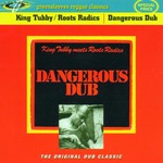 King Tubby Meets Roots Radics, Dangerous Dub mp3