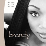 Brandy, Never Say Never mp3