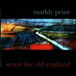Maddy Prior, Seven for Old England mp3