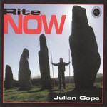 Julian Cope, Rite Now