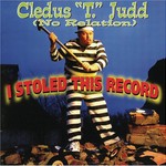 Cledus T. Judd, I Stoled This Record mp3