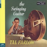 Tal Farlow, The Swinging Guitar of Tal Farlow