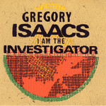 Gregory Isaacs, I Am the Investigator mp3