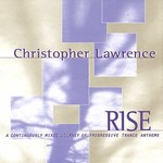 Christopher Lawrence, Rise