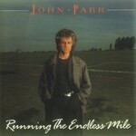 John Parr, Running The Endless Mile
