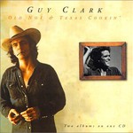 Guy Clark, Old No.1 & Texas Cookin'