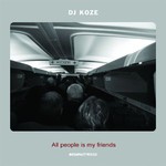 DJ Koze, All People Is My Friends mp3