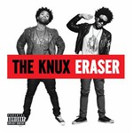 The Knux, Eraser