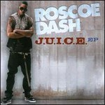 Roscoe Dash, J.U.I.C.E.