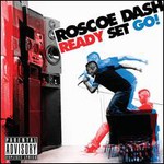 Roscoe Dash, Ready Set Go!