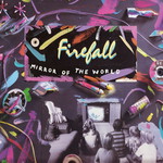 Firefall, Mirror Of The World mp3