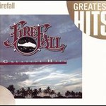 Firefall, Greatest Hits mp3