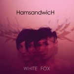 Ham Sandwich, White Fox mp3