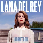Lana Del Rey, Born To Die